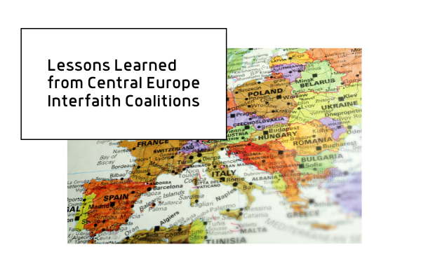 Lessons Learned from Central Europe Interfaith Coalitions