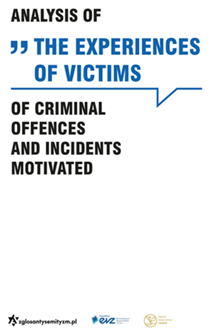 Analysis of the experiences of victims of criminal offences and incidents motivated by hate