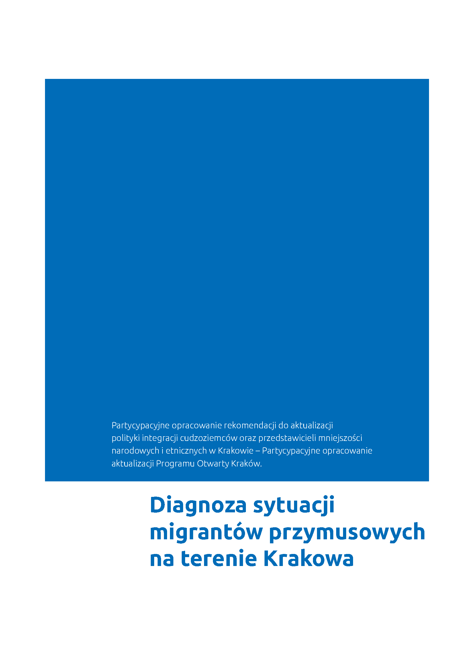 Diagnoza sytuacji migrantów przymusowych na terenie Krakowa