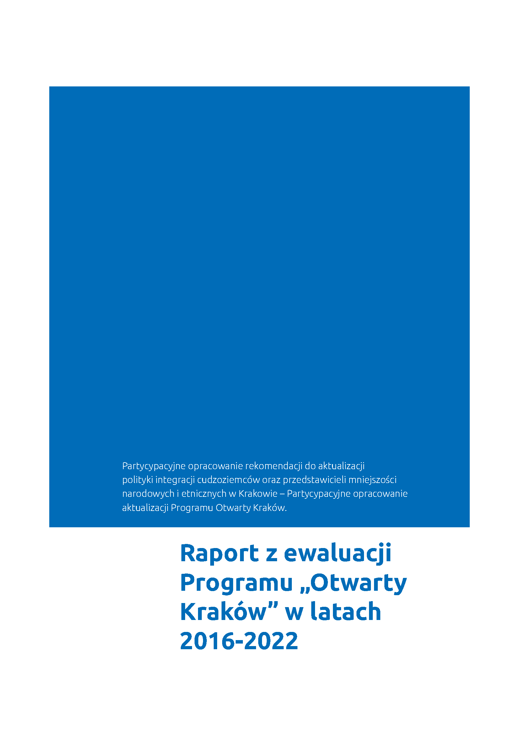 Raport z ewaluacji Programu „Otwarty Kraków” w latach 2016-2022