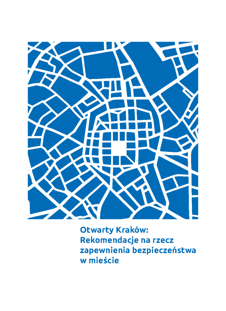 Otwarty Kraków: Rekomendacje na rzecz zapewnienia bezpieczeństwa w mieście